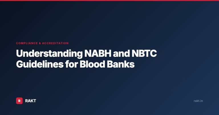 Understanding NABH and NBTC Guidelines for Blood Banks