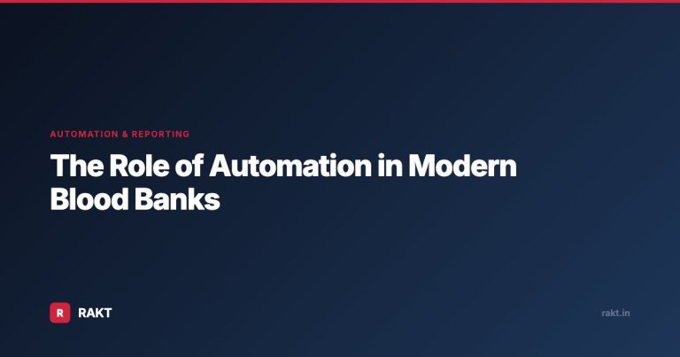 The Role of Automation in Modern Blood Banks