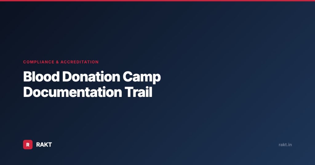 Blood Donation Camp Documentation Trail