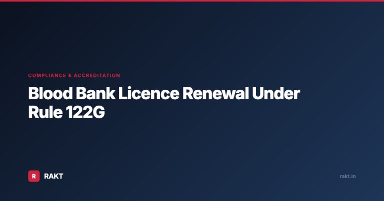 Blood Bank Licence Renewal Under Rule 122G