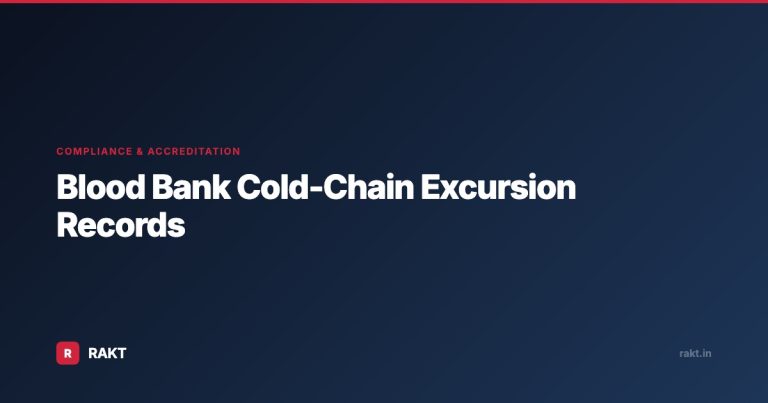 Blood Bank Cold-Chain Excursion Records