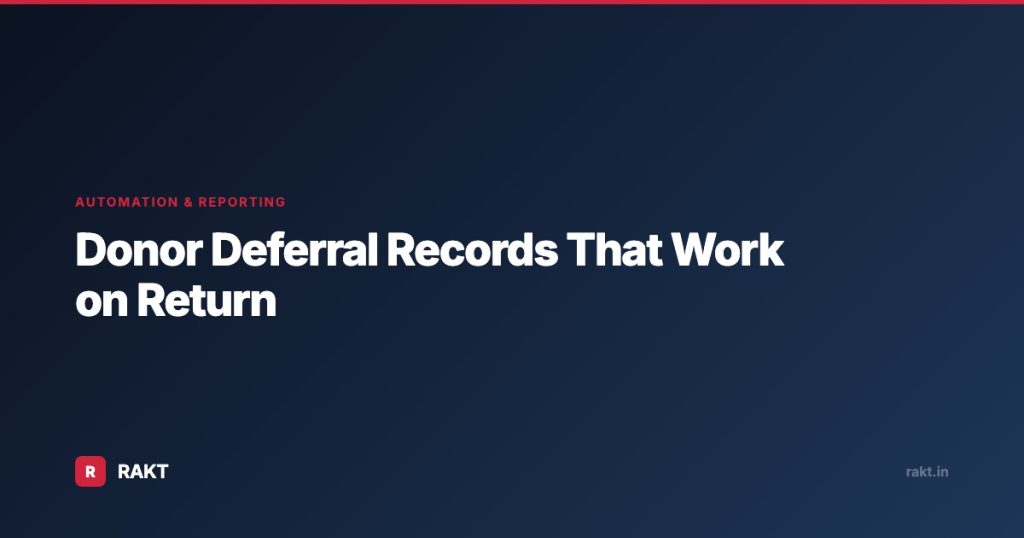 Donor Deferral Records That Work on Return