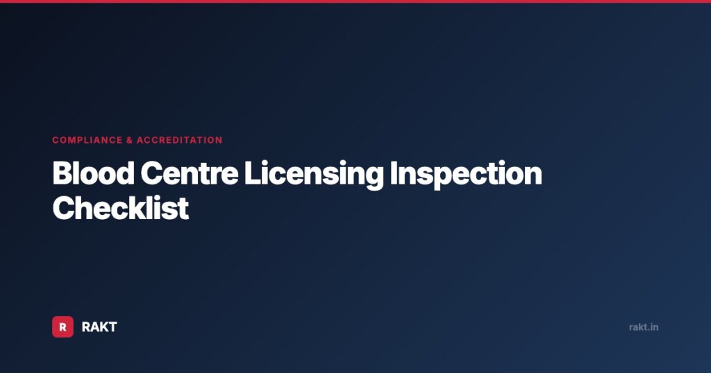 Blood Centre Licensing Inspection Checklist