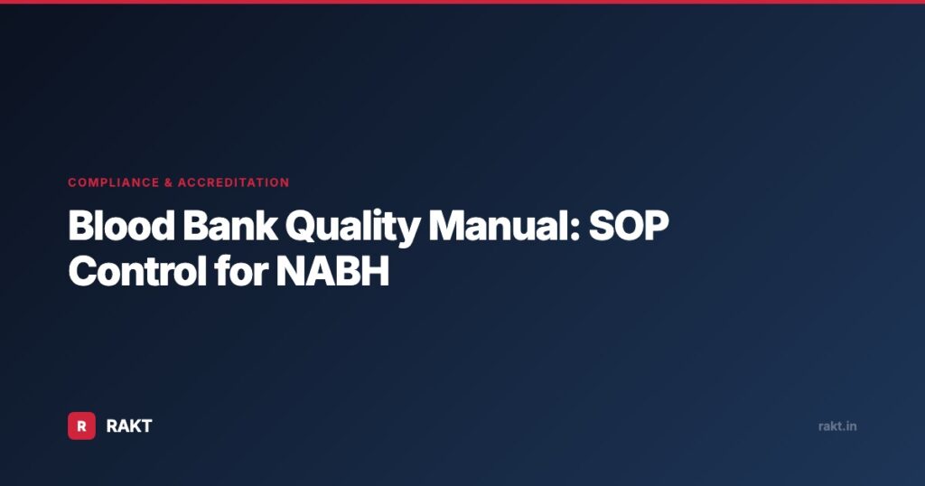 Blood Bank Quality Manual: SOP Control for NABH